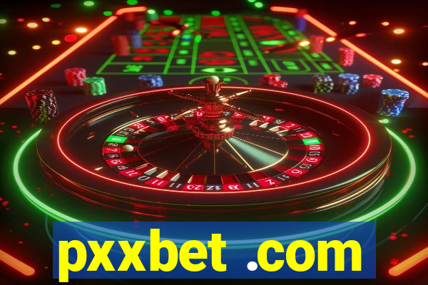 pxxbet .com