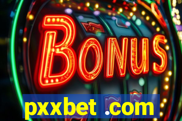 pxxbet .com