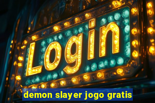 demon slayer jogo gratis