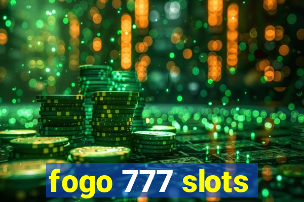 fogo 777 slots