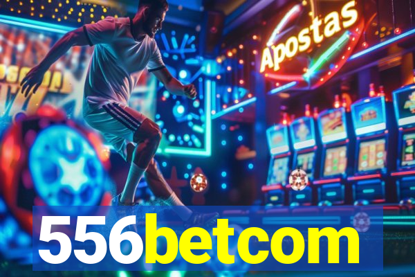 556betcom