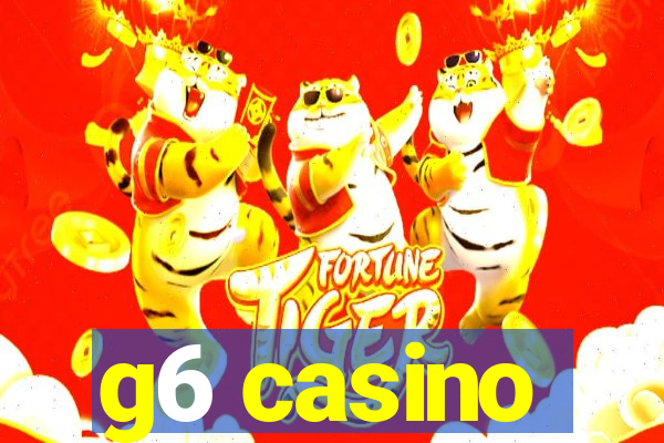 g6 casino