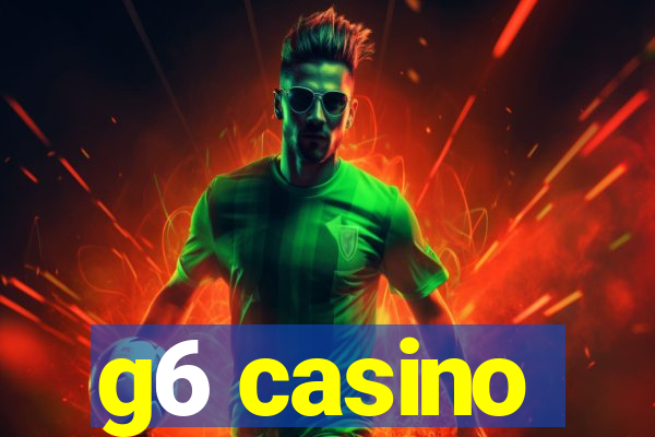 g6 casino