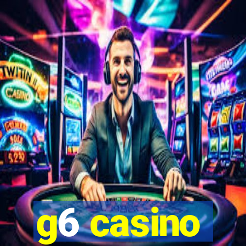 g6 casino