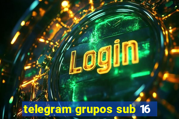 telegram grupos sub 16