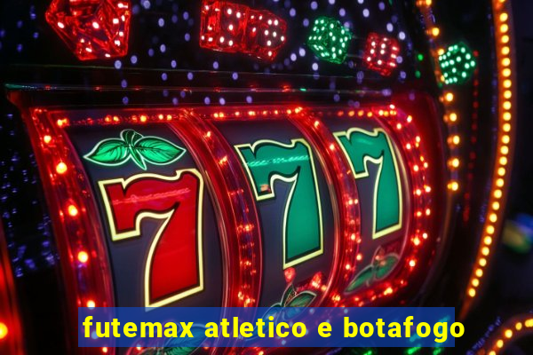 futemax atletico e botafogo