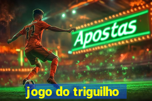 jogo do triguilho