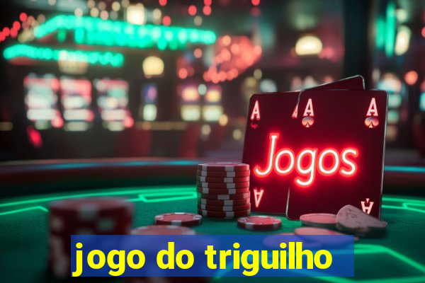 jogo do triguilho