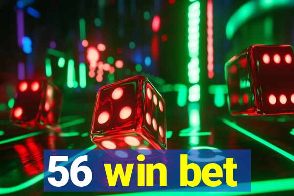 56 win bet