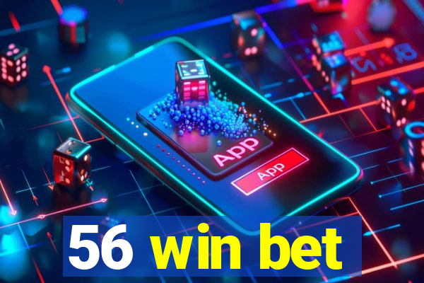 56 win bet