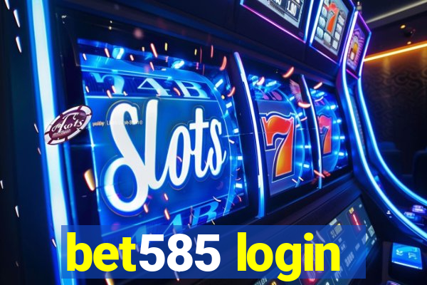 bet585 login