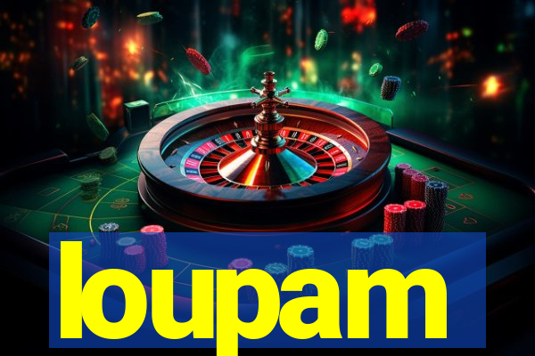 loupam