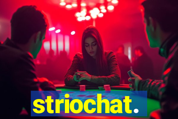 striochat.