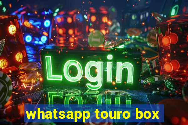 whatsapp touro box