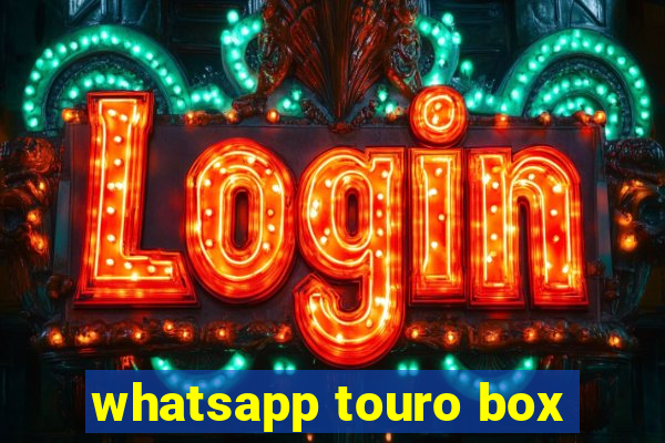 whatsapp touro box