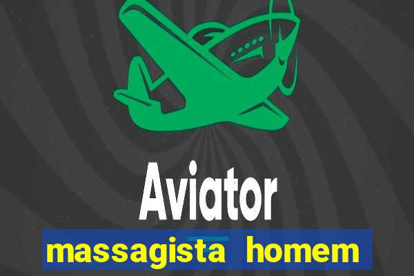 massagista homem porto alegre