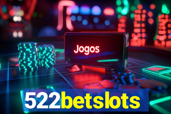 522betslots