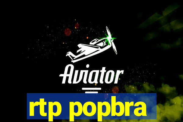 rtp popbra