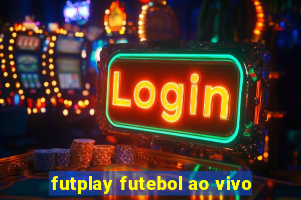 futplay futebol ao vivo