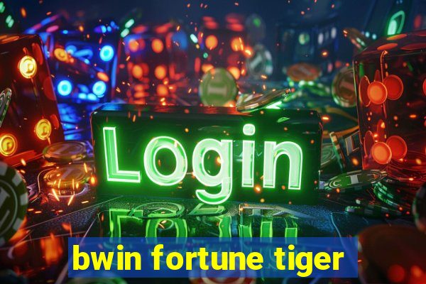 bwin fortune tiger