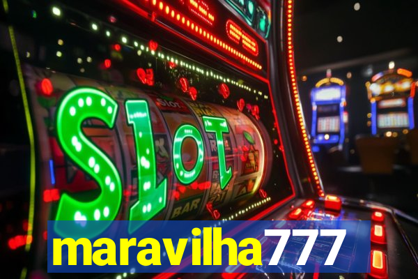 maravilha777