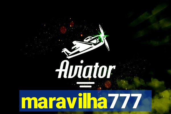 maravilha777