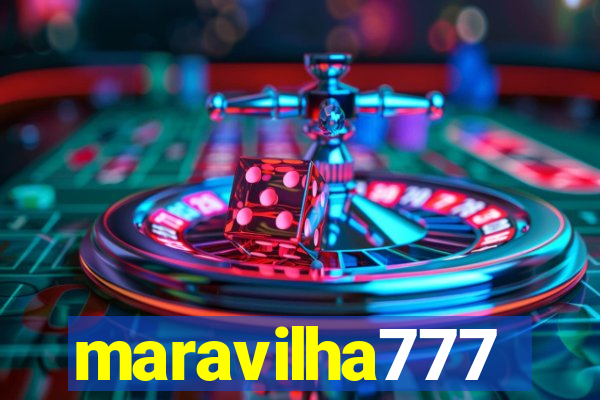 maravilha777