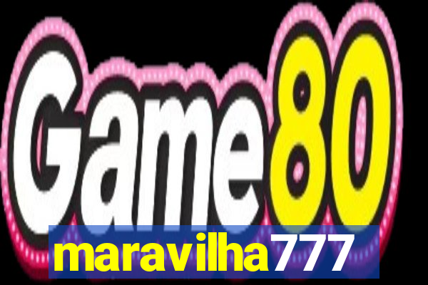 maravilha777