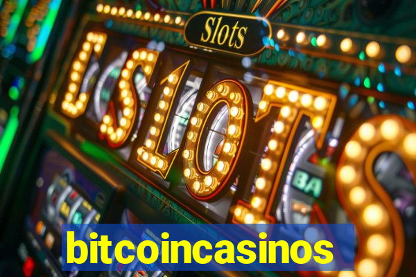 bitcoincasinos