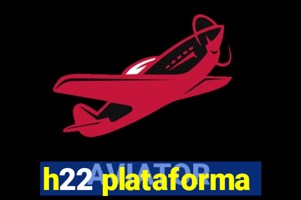 h22 plataforma