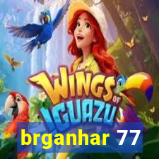 brganhar 77