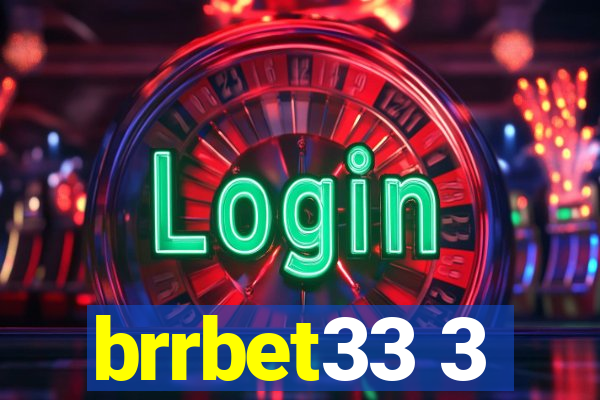 brrbet33 3