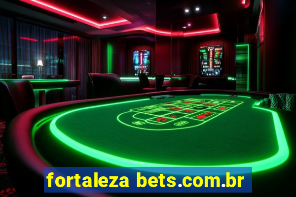 fortaleza bets.com.br