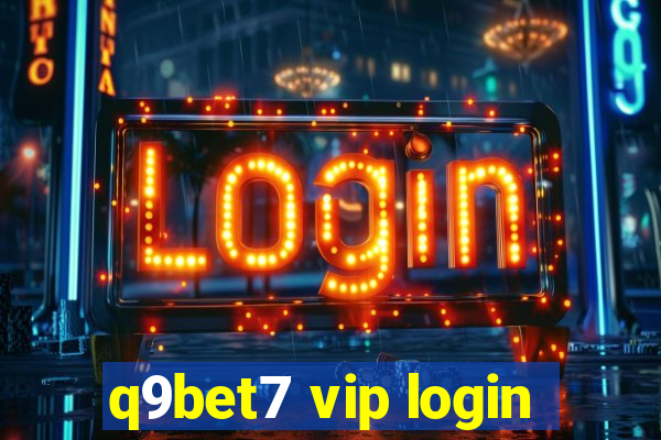 q9bet7 vip login