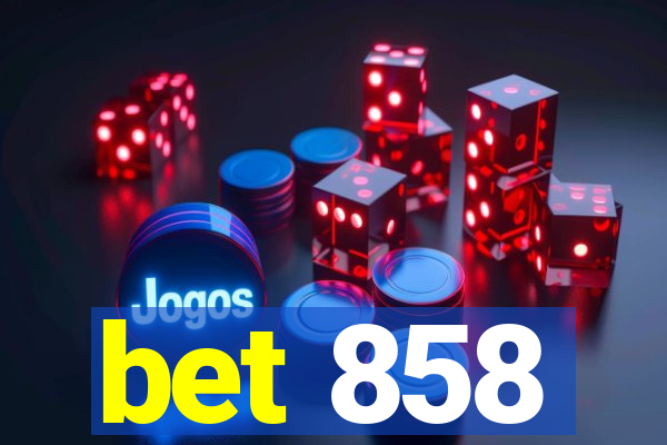 bet 858