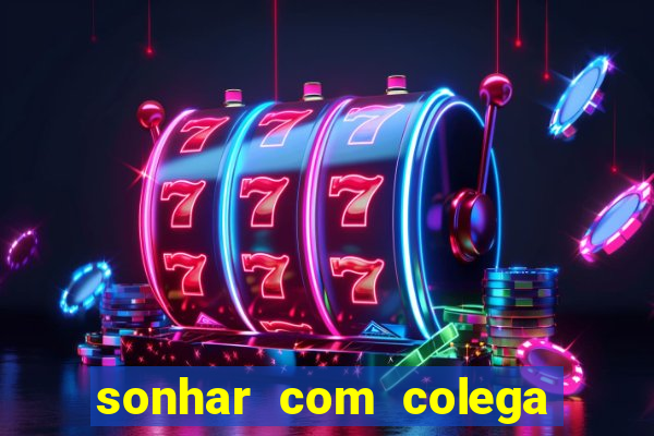 sonhar com colega de trabalho jogo do bicho