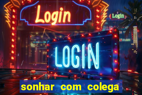 sonhar com colega de trabalho jogo do bicho