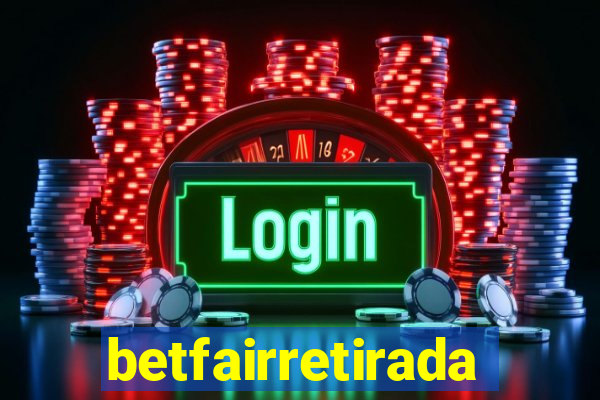 betfairretirada