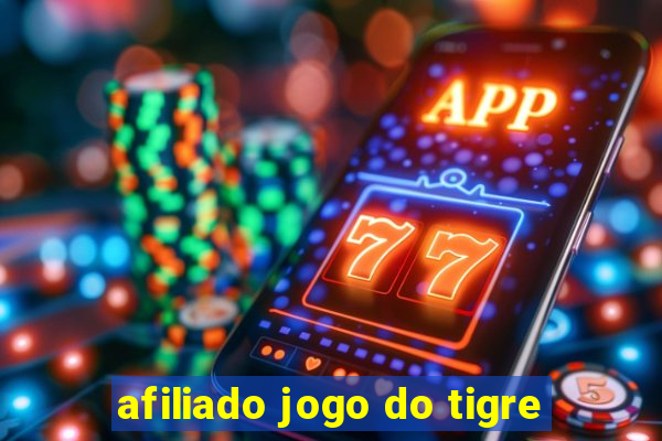 afiliado jogo do tigre