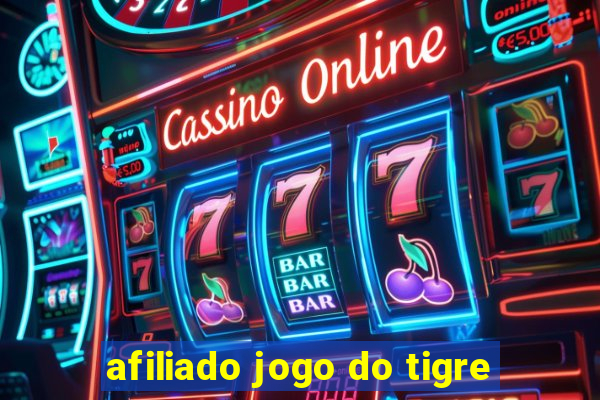 afiliado jogo do tigre