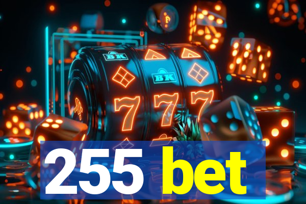 255 bet