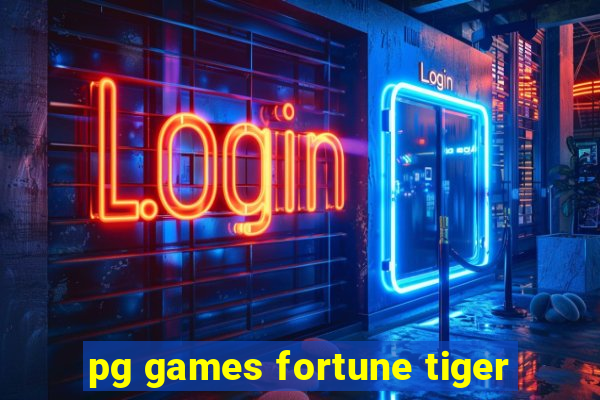 pg games fortune tiger