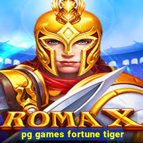 pg games fortune tiger