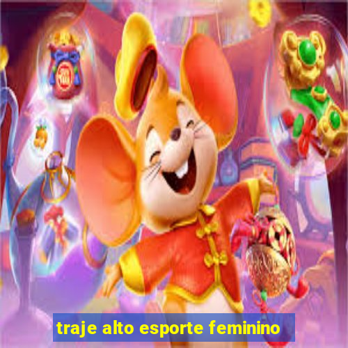 traje alto esporte feminino