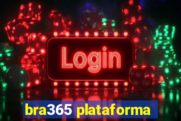 bra365 plataforma