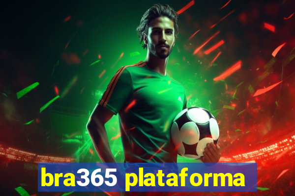 bra365 plataforma