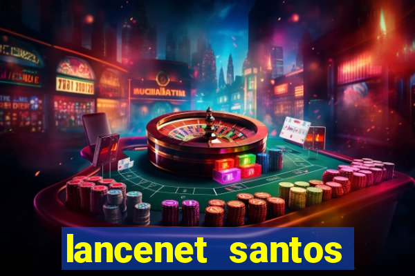 lancenet santos futebol clube