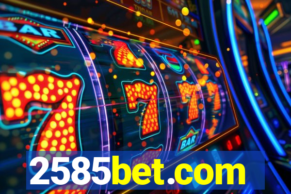 2585bet.com