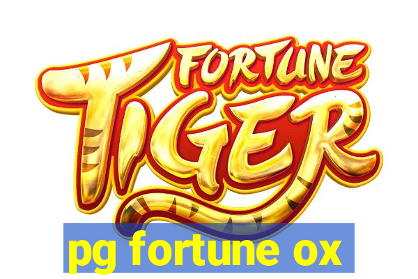 pg fortune ox