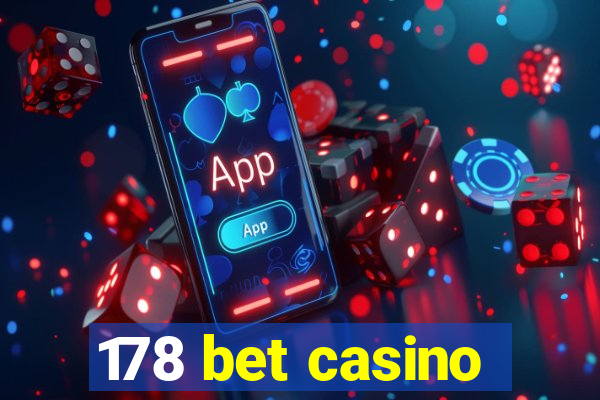 178 bet casino